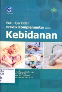 Image of Buku Ajar Bidan Praktik Komplementer dalam Kebidanan