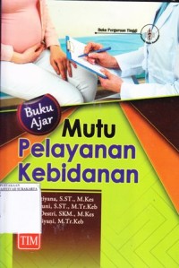 Image of Buku Ajar Mutu Pelayanan Kebidanan