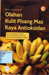 Image of Buku Monograf Olahan Kulit Pisang Mas Kaya Antioksidan