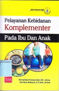 Image of Pelayanan kebidanan komplementer pada ibu dan anak