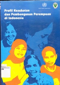 Image of Profil Kesehatan dan Pembangunan Perempuan di Indonesia
