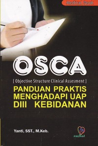 OSCA: Panduan Praktis Menghadapi UAP DIII Kebidanan