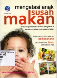 Mengatasi anak susah makan
