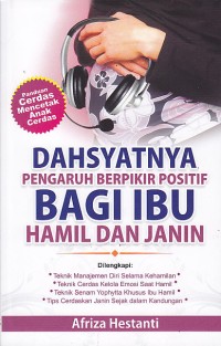 Dasyatnya Pengaruh Berfikit Positif bagi Ibu Hamil dan Janin
