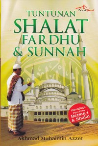 Tuntunan Shalat Fardhu & Sunnah