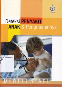 Deteksi penyakit anak dan pengobatannya