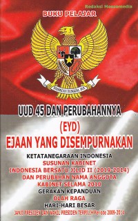 Buku pelajaran UUD 45 dan perubahan (EYD) Ejaan yang disempurnakan