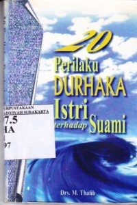 20 Perilaku Durhaka Istri Terhadap Suami