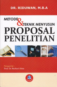 Metode dan Teknik Menyususn Proposal Penelitian