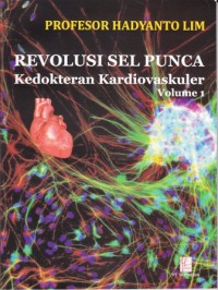 Revolusi sel punca kedokteran kardiovaskular