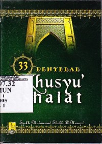 Tiga puluh tiga penyebab khusu' shalat