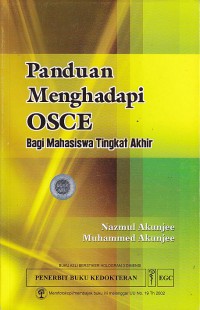 panduan menghadapi OSCE. Bagi mahasiswa tingkat akhir