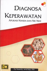 Diagnosa keperawatan aplikasi Nanda dan NicNoc