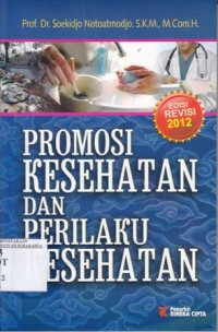 Promosi kesehatan dan perilaku kesehatan