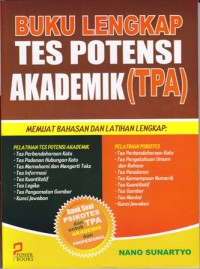 Buku lengkap tes potensi akademik (TPA)