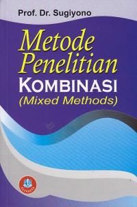 Metodologi penelitian kombinasi (mixedmethods)