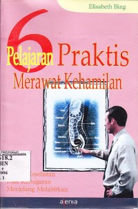 Enam pelajaran praktis merawat kehamilan