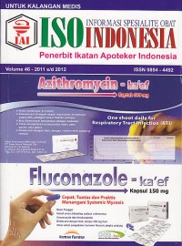 ISO (Informasi Spesialite Obat) Indonesia. volume 46-2011 s/d 2012