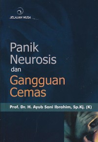 Panik Neurosis dan Gangguan Cemas