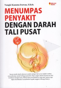 Menumpas penyakit dengan darah tali pusat