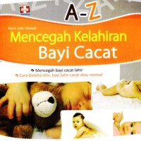 A-Z mencegah kelahiran bayi cacat