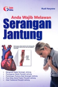 Anda wajib melawan serangan jantung