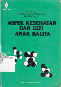 Aspek Kesehatan dan Gizi Anak Balita
