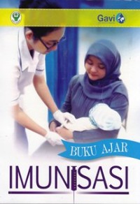 Buku ajar imunisasi
