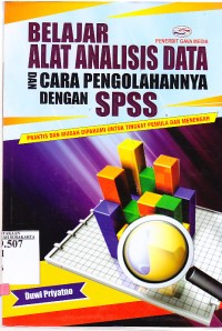 Belajar alat analisis data dan cara pengolahannya dengan SPSS