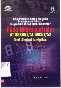 Belajar mudah dan cepat pemograman bahasa C dengan SDCC pada Mikrokontroler