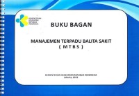 Buku  bagan: manajemen terpadu balita sakit (MTBS)