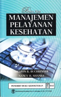 Buku ajar manajemen pelayanan kesehatan