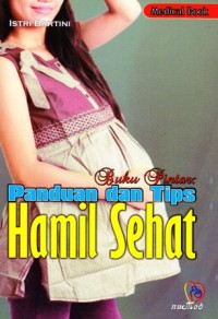 Buku pintar panduan dan tips hamil sehat