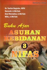 Buku ajar asuhan kebidanan nifas (Askeb 3)