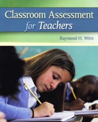 Classroom assessment for teachers