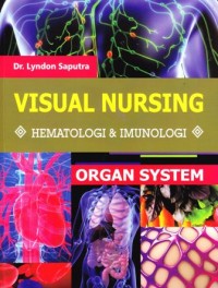 Visual nursing hematologi dan imunologi organ system