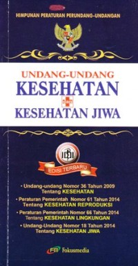 Himpunan peraturan perundang undangan kesehatan dan kesehatan jiwa