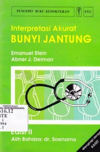 Interprestasi Akurat Bunyi Jantung