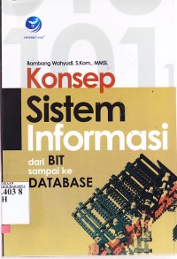Konsep sistem informasi dari bit sampai database