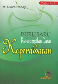 Buku saku keterampilan dasar keperawatan