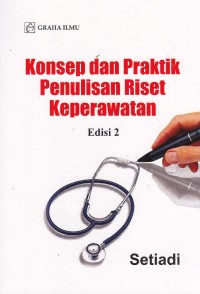 konsep dan praktik penulisan riset keperawatan