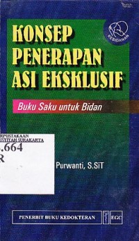 Konsep Penerapan Asi Eksklusif. Buku Saku untuk Bidan