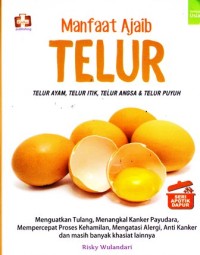 Manfaat ajaib telur ayam, irik,angsa,dan telur puyuh: menguatkan tulang menangkal kanker payudara mempercepat proses kehamilan mengatasi alergi anti kanker dan masih banyak lagi