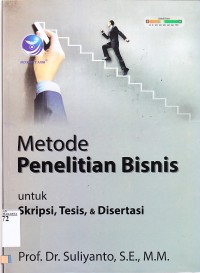 Metode Penelitian Untuk Skripsi, Tesis, & Disertasi