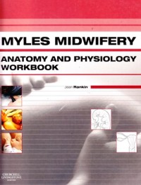 Myle's Midwifery. Anatomy and physhiology