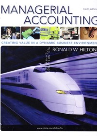 Managerial accounting. Creating value in a dynamic business environment