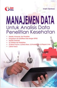Manajemen data. Untuk analisis data penelitian kesehatan