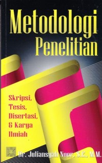 Metodologi penelitian, skripsi, tesis, disertasi dan karya ilmiah
