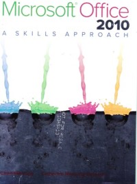 Microsoft Office 2010. A skills approach