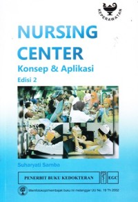 Nursing center Konsep dan aplikasi